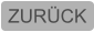 ZURÜCK