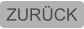 ZURÜCK