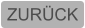 ZURÜCK