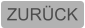 ZURÜCK