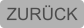 ZURÜCK