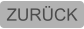ZURÜCK