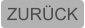 ZURÜCK