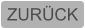 ZURÜCK