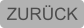 ZURÜCK